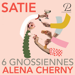 Satie: 6 Gnossiennes