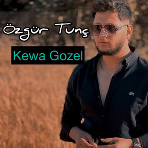 Özgür Tunç - Kewa Gozel