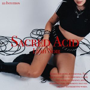 Sacred Acid by Lyah Noir