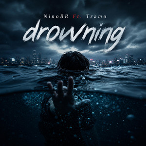 Drowning by NinoBR, Tramo