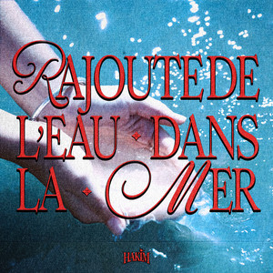 rajoute de l'eau dans la mer by Hakim