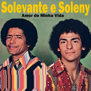 Amor Não É Brincadeira by Solevante E Soleny
