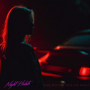Ride With Me Into The Night by Night Habits