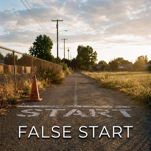 FALSE START by IM CHANTI