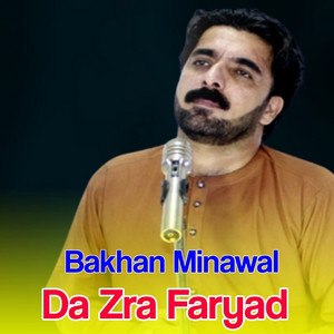 Bakhan Minawal - Da Zra Faryad