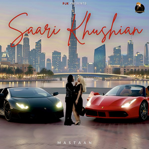 Saari Khushian by Mastaan