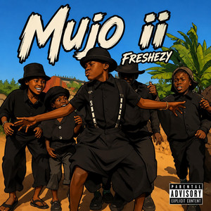 Mujo ii by Freshezy