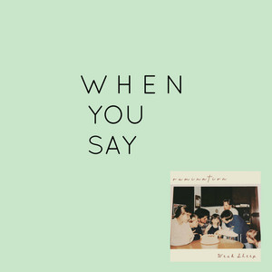 When You Say