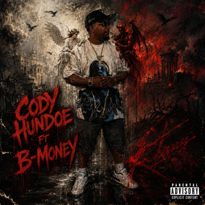 Consequences by Cody Hundoe, B-Money