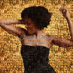I Am My Hair by Christelle Désiré