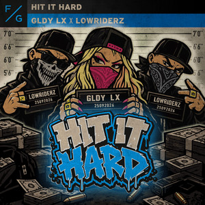 Hit It Hard - Extended Mix by GLDY LX, Lowriderz