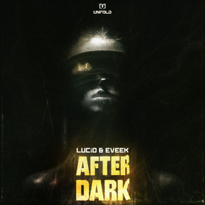 AFTER DARK by LUCiD, Eveek