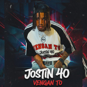 Vengan To by Jostin 40