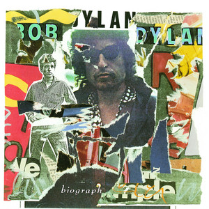 Biograph - Compilation by Bob Dylan | Spotify