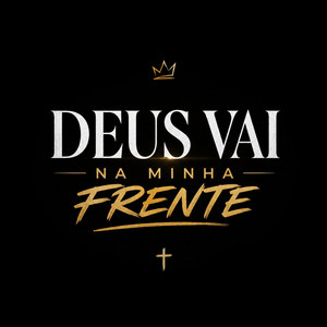 Deus vai na minha frente by Desperta Trap