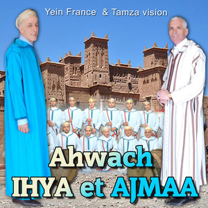 Ahwach Ihya et Ajmaa - Tandamt (feat. Ollah Ardigal, Ajdig Omlil & Wa Boulhawa)