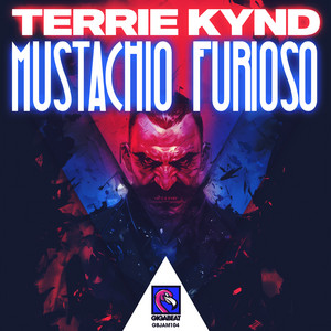 Terrie Kynd - Mustachio Furioso