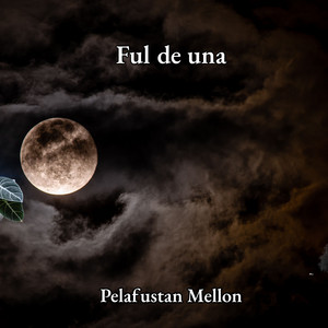 ful de una by palafustan mellon