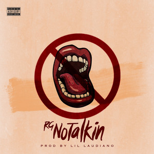No Talkin' by RG