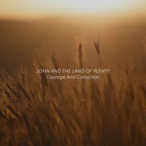 John and the Land of Plenty - Don't Be Lonely