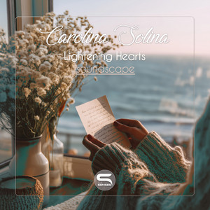 Lightening Hearts - Soundscape by Carolina Salina