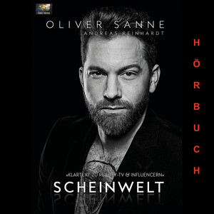 Scheinwelt (Klartext zu Reality-TV & Influenzern)