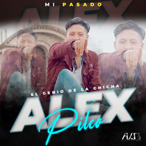 Alex Pilco - Triste Final