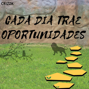 Cada día trae oportunidades by Jackyz Drem