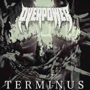 Terminus by Overpower