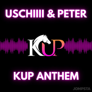 KUP Anthem by Uschiiii & Peter