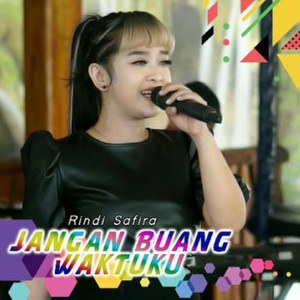 Jangan Buang Waktuku by Rindi Safira