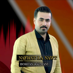 Borhan Rahmani - Nafrat La Nawt