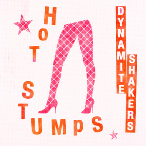 Hot Stumps by Dynamite Shakers