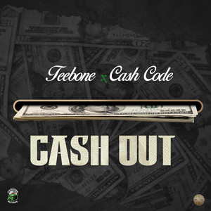 Cash Out by Teebone, Cash Code