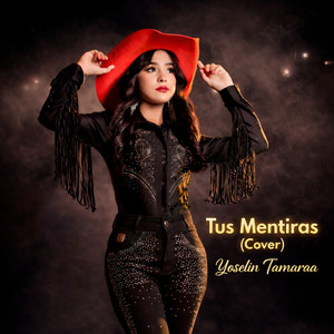 Yoselin Tamaraa - Tus Mentiras (Cover)