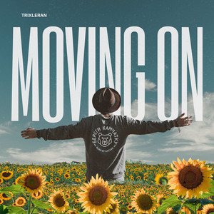Moving On by Trixleran