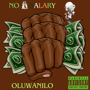 No Salary by Oluwanilo