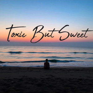 Toxic But Sweet by Jesikaly Pro