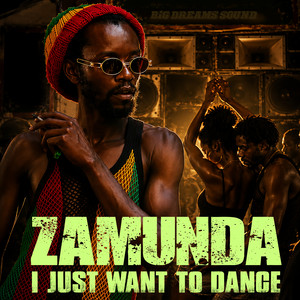 I Just Want to Dance by Zamunda