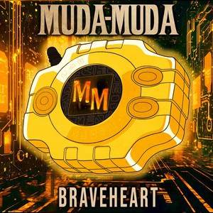 Muda-Muda無駄無駄 - Brave Heart (Digimon)