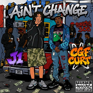 Aint Change by CGF Curt, J1