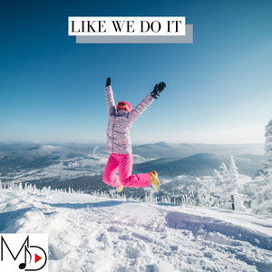 Mdstocksound - Like We Do It