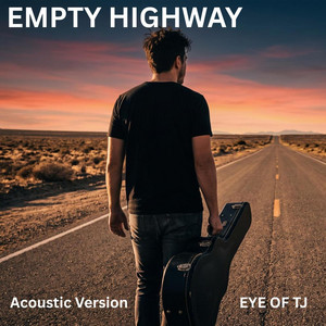 Empty Highway - Acoustic Version by Eye of TJ