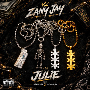 Julie by Zany jay, Dean boi, Bema Boy