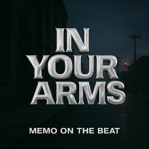 In Your Arms by Memo On The Beat