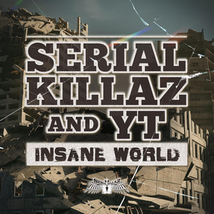 Insane World by Serial Killaz, YT Reggae