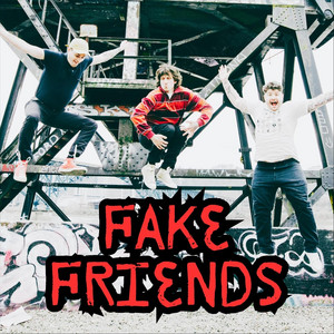 Fake Friends by Jerkazoid