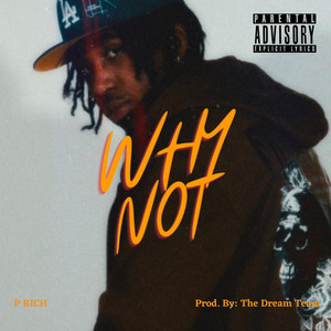 Why Not by P RICH