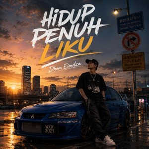 Hidup Penuh Liku by Dhom Eimdza