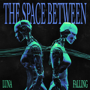 The Space Between by Luna Falling